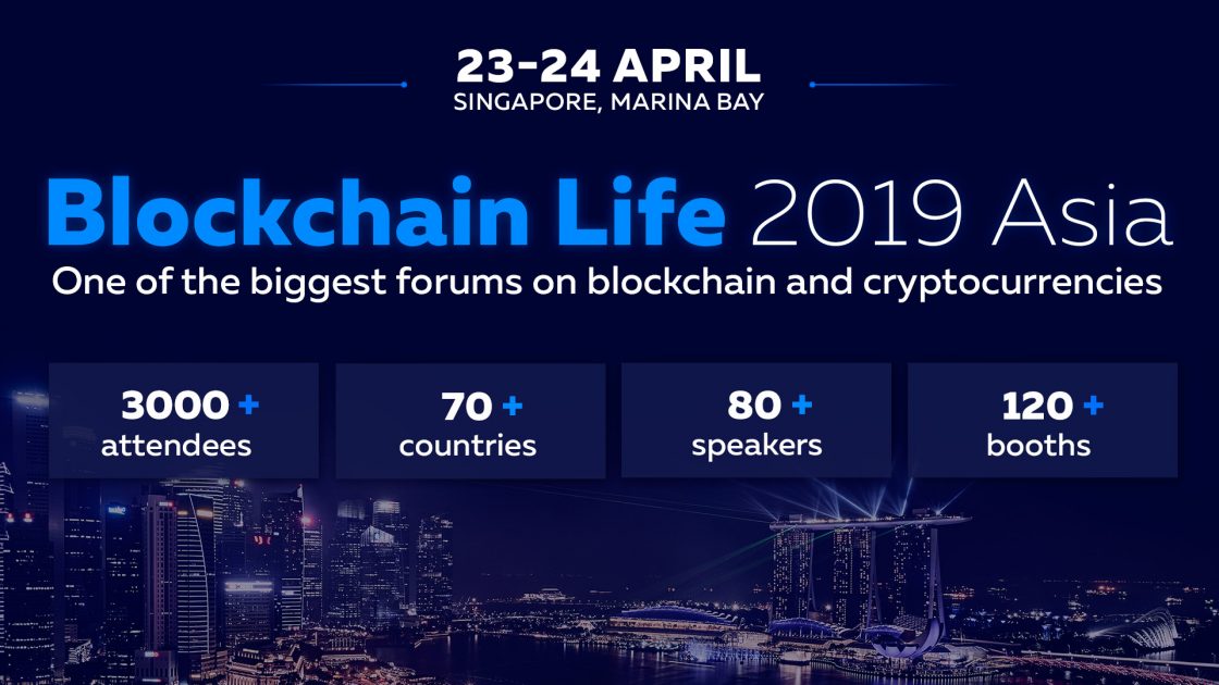 Blockchain life forum in singapore: top industry leaders gather on april 23 to 24, 2019 Blockchain life forum in singapore: top industry leaders gather on april 23 to 24, 2019