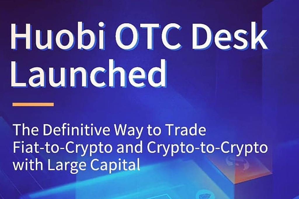 Huobi announces the lauch of its fully regulated otc desk Huobi announces the lauch of its fully regulated otc desk