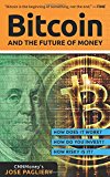 Bitcoin: and the future of money Bitcoin: and the future of money