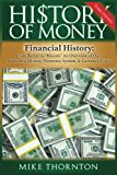 History of money: financial history: from barter to bitcoin - an overview of our economic history, monetary system & currency crisis History of money: financial history: from barter to bitcoin - an overview of our economic history, monetary system & currency crisis