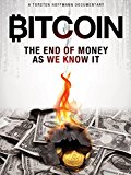 Bitcoin: the end of money as we know it Bitcoin: the end of money as we know it