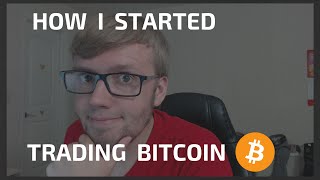 How i started trading bitcoin & altcoins - was it worth it? How i started trading bitcoin & altcoins - was it worth it?