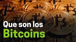 ¿qué son los bitcoins? ¿qué son los bitcoins?