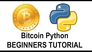 Python bitcoin tutorial for beginners Python bitcoin tutorial for beginners