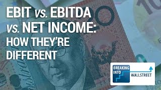 Ebit vs. Ebitda vs. Net income: valuation metrics and multiples Ebit vs. Ebitda vs. Net income: valuation metrics and multiples