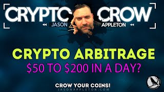 Turn $50 into $200 in a day with crypto arbitrage? Turn $50 into $200 in a day with crypto arbitrage?
