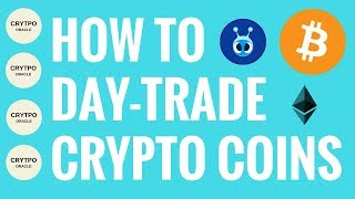 How to day-trade crypto coins for massive daily profits - step by step guide How to day-trade crypto coins for massive daily profits - step by step guide