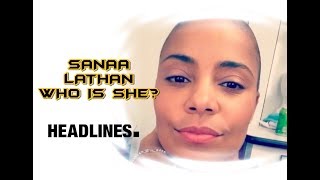 Sanaa lathan who is she? Many affairs, secrets exposed!! Sanaa lathan who is she? Many affairs, secrets exposed!!