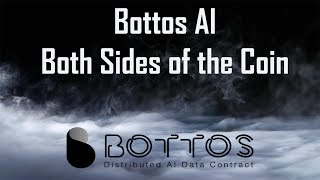 Bottos ai: both sides of the coin Bottos ai: both sides of the coin
