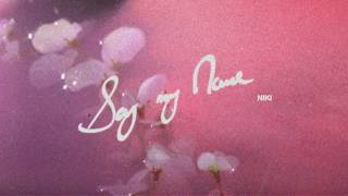 Niki - say my name Niki - say my name