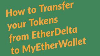 How to transfer tokens from etherdelta to myetherwallet from myetherwallet How to transfer tokens from etherdelta to myetherwallet from myetherwallet