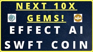 Effect ai efx | swftcoin swftc | the next hyped 10x coins! $efx $swftc swiftcoin Effect ai efx | swftcoin swftc | the next hyped 10x coins! $efx $swftc swiftcoin
