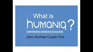 What is humaniq? John mcafee top pick (episode 70) What is humaniq? John mcafee top pick (episode 70)