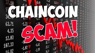 Chaincoin scam! Chaincoin scam!