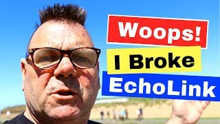 My echolink for ham radio is broken My echolink for ham radio is broken