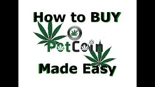 How to buy potcoin - the easiest way to buy potcoin! How to buy potcoin - the easiest way to buy potcoin!