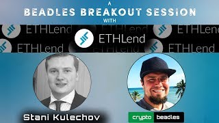 Ethlend (lend) founder stani kulechov on crypto lending Ethlend (lend) founder stani kulechov on crypto lending