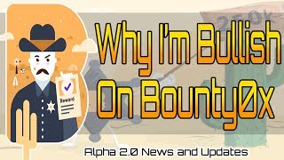 Why i'm bullish on bounty0x! Alpha 2. 0 release and could we see a $1. 00 all time high soon? Why i'm bullish on bounty0x! Alpha 2. 0 release and could we see a $1. 00 all time high soon?