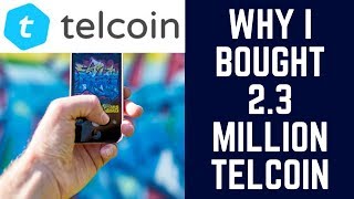 Why i bought 2. 3 million telcoin Why i bought 2. 3 million telcoin
