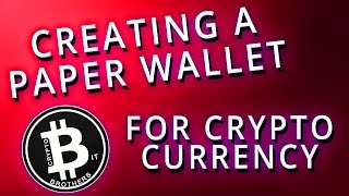 How to create a paper wallet, info on all types of wallets How to create a paper wallet, info on all types of wallets