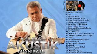 Iwan fals - full album koleksi akustik full lirik hq Iwan fals - full album koleksi akustik full lirik hq