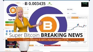 Super bitcoin $sbtc rises 131% over the last 24 hours Super bitcoin $sbtc rises 131% over the last 24 hours