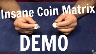 Insane coin matrix - coin tricks revealed Insane coin matrix - coin tricks revealed