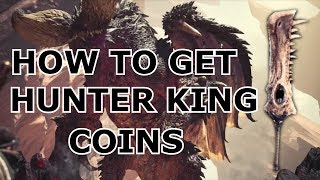 Monster hunter world | how to get easy hunter king coins! Monster hunter world | how to get easy hunter king coins!
