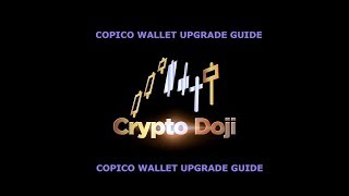 Copico wallet upgrade & encryption / backup tips Copico wallet upgrade & encryption / backup tips