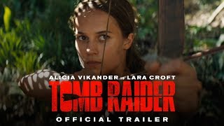 Tomb raider - official trailer #1 Tomb raider - official trailer #1