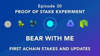 Proof of stake experiment episode 30 - back to bear? - first achain stakes and updates Proof of stake experiment episode 30 - back to bear? - first achain stakes and updates