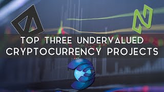 Top three undervalued cryptocurrency projects Top three undervalued cryptocurrency projects