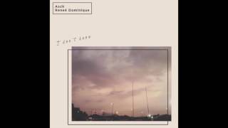 Idk - reneé dominique feat. Asch (original song) Idk - reneé dominique feat. Asch (original song)