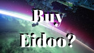 Is it time to buy eidoo? Is it time to buy eidoo?