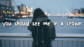Billie eilish - you should see me in a crown // lyrics Billie eilish - you should see me in a crown // lyrics