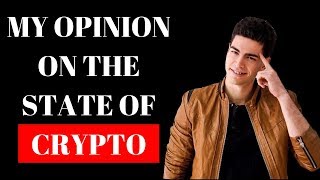 My opinion on the state of crypto (ethereum, neo, eos, icon, ripple, bitcoin) My opinion on the state of crypto (ethereum, neo, eos, icon, ripple, bitcoin)