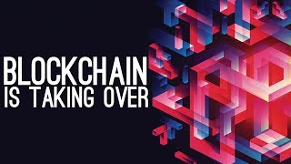 How blockchain is already taking over (youtube competitors, finance and more) How blockchain is already taking over (youtube competitors, finance and more)