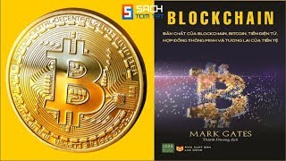 Blockchain - bản chất của blockchain, bitcoin, tiền điện tử và tương lai của tiền tệ | sách tóm tắt Blockchain - bản chất của blockchain, bitcoin, tiền điện tử và tương lai của tiền tệ | sách tóm tắt