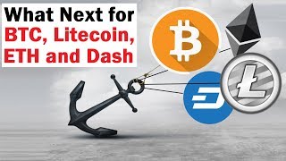 What next for bitcoin, litecoin, dash and ethereum What next for bitcoin, litecoin, dash and ethereum