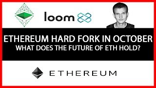 Ethereum hard fork coming in october. What does the future of eth hold? Ethereum hard fork coming in october. What does the future of eth hold?