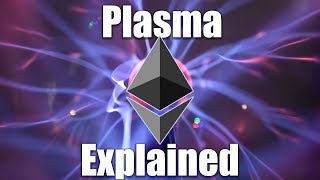 Ethereum plasma explained for beginners Ethereum plasma explained for beginners