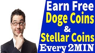 Earn free dogecoins & stellar coins every 2min ll cryptocurrency money making android apps in telugu Earn free dogecoins & stellar coins every 2min ll cryptocurrency money making android apps in telugu