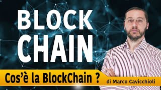 Cos'è la blockchain? (in italiano, nuova versione) Cos'è la blockchain? (in italiano, nuova versione)