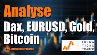 Analyse dax, eurusd, gold, bitcoin Analyse dax, eurusd, gold, bitcoin