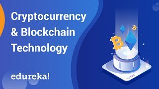 Cryptocurrency explained | how blockchain technology works | blockchain training | edureka Cryptocurrency explained | how blockchain technology works | blockchain training | edureka