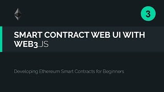 03. Web3. Js tutorial - attach a gui to your ethereum smart contract 03. Web3. Js tutorial - attach a gui to your ethereum smart contract
