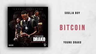 Soulja boy - bitcoin (young drako) Soulja boy - bitcoin (young drako)