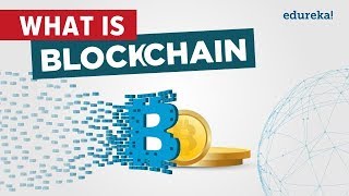 What is blockchain | what is bitcoin | blockchain technology | blockchain tutorial | edureka What is blockchain | what is bitcoin | blockchain technology | blockchain tutorial | edureka