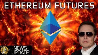 Ethereum futures, blockchain interest explodes, & crypto for nukes - bitcoin & cryptocurrency news Ethereum futures, blockchain interest explodes, & crypto for nukes - bitcoin & cryptocurrency news