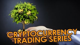 Cryptocurrency trading series: how to create wealth with cryptocurrency | episode 4 Cryptocurrency trading series: how to create wealth with cryptocurrency | episode 4